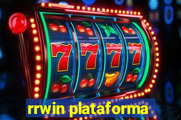 rrwin plataforma